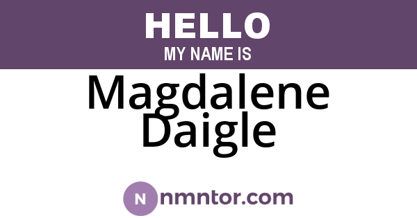 Magdalene Daigle