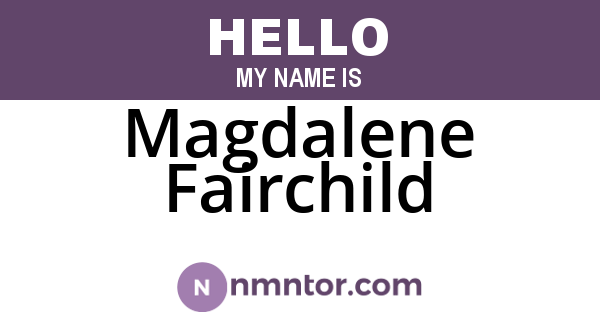Magdalene Fairchild