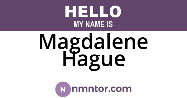 Magdalene Hague