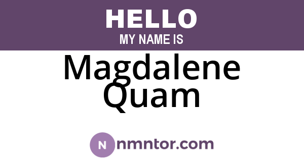 Magdalene Quam