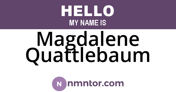 Magdalene Quattlebaum