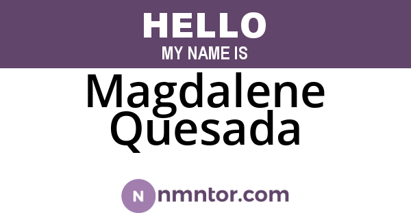 Magdalene Quesada