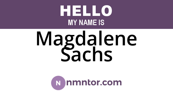 Magdalene Sachs