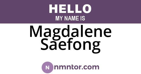 Magdalene Saefong