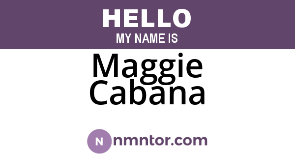 Maggie Cabana