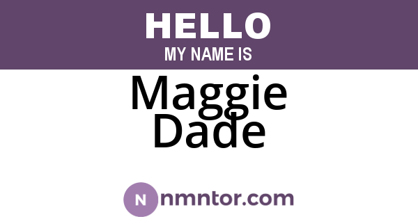 Maggie Dade