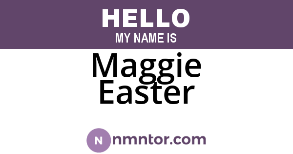 Maggie Easter