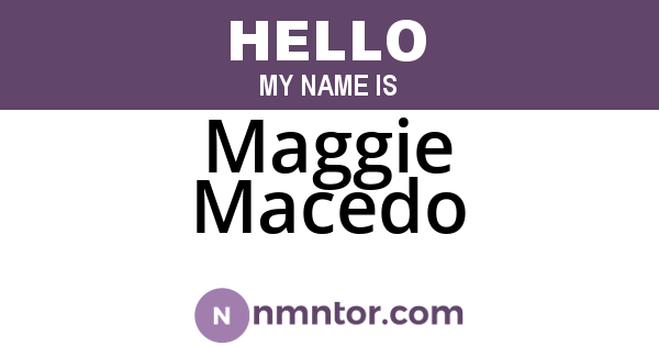 Maggie Macedo