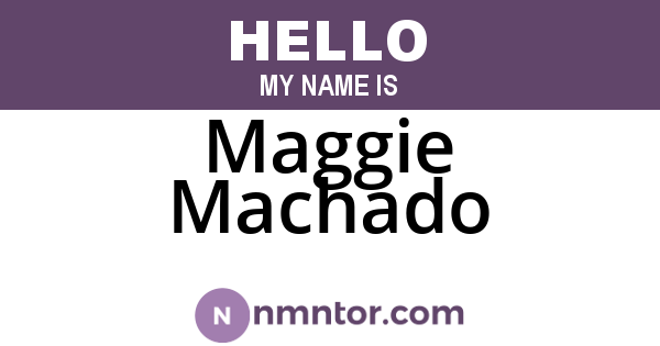 Maggie Machado