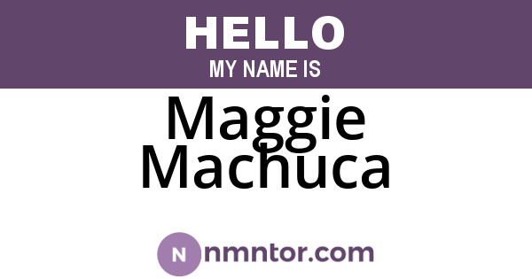 Maggie Machuca
