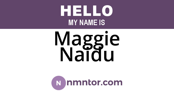 Maggie Naidu