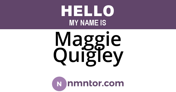 Maggie Quigley