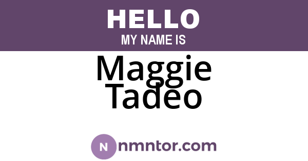 Maggie Tadeo