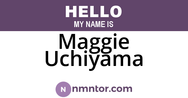 Maggie Uchiyama