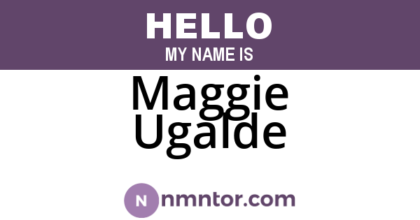 Maggie Ugalde