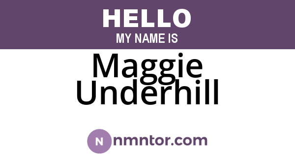 Maggie Underhill