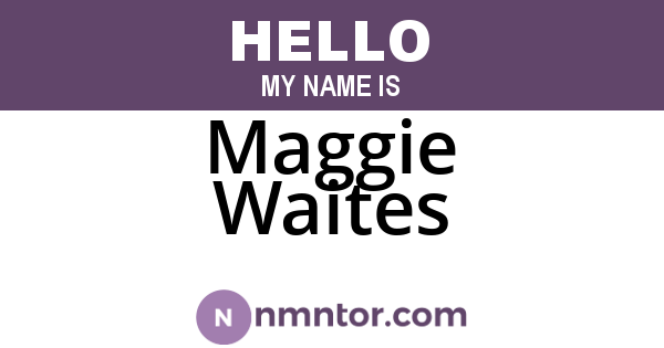 Maggie Waites