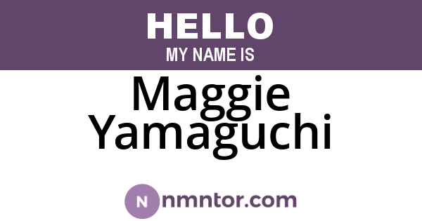 Maggie Yamaguchi