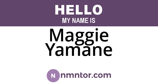 Maggie Yamane