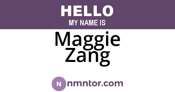 Maggie Zang