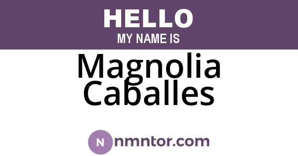 Magnolia Caballes