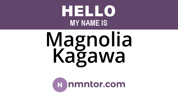 Magnolia Kagawa