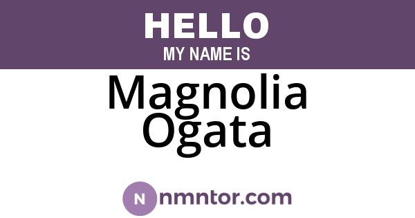 Magnolia Ogata