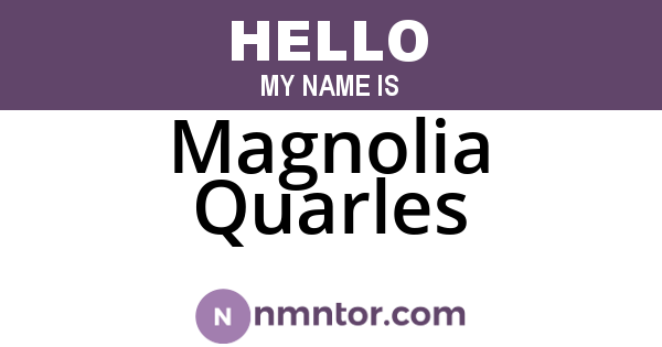 Magnolia Quarles