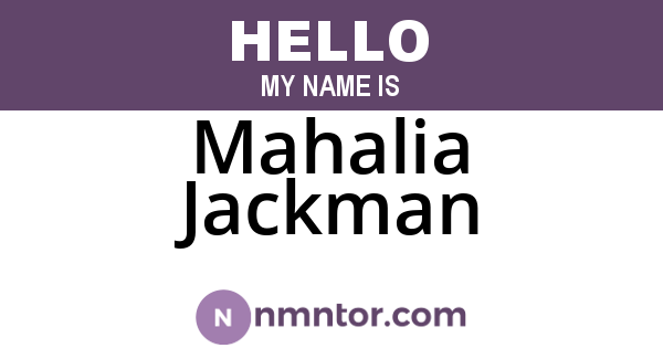 Mahalia Jackman