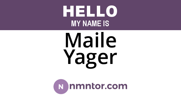 Maile Yager