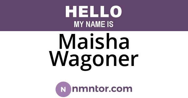 Maisha Wagoner