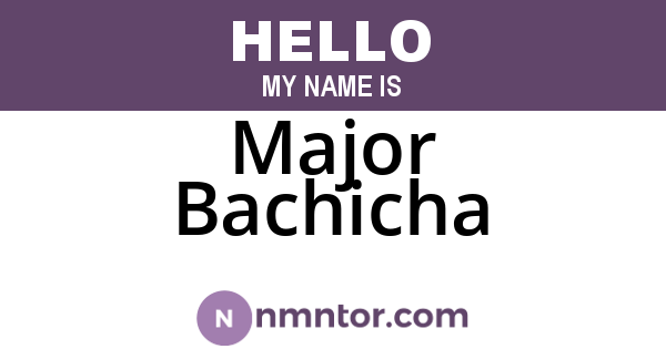 Major Bachicha