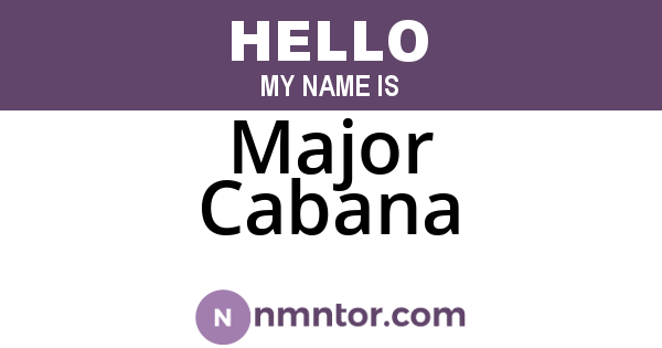 Major Cabana