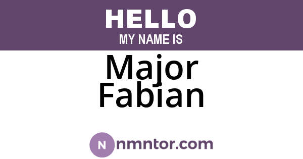 Major Fabian