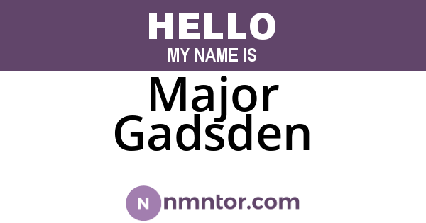 Major Gadsden