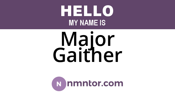 Major Gaither