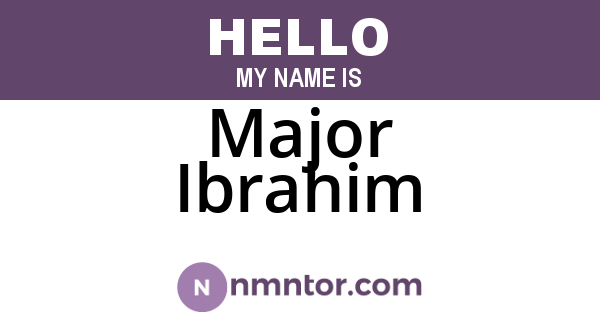 Major Ibrahim