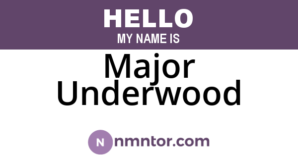 Major Underwood