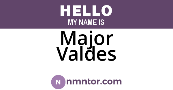 Major Valdes
