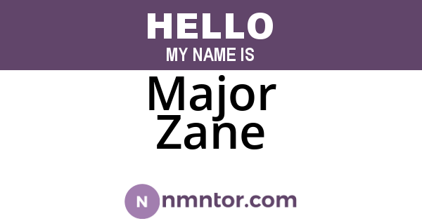 Major Zane