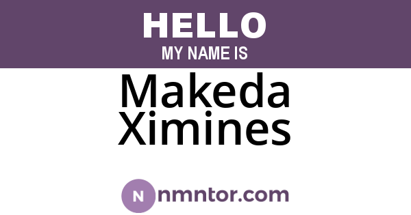 Makeda Ximines