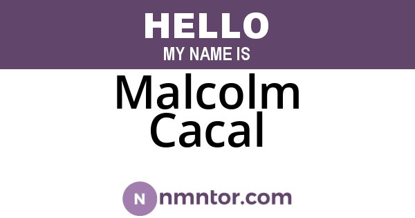 Malcolm Cacal