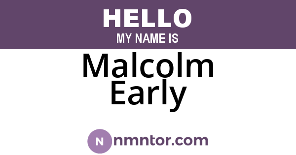 Malcolm Early
