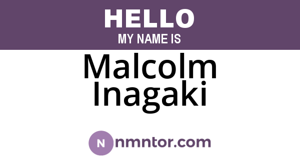 Malcolm Inagaki