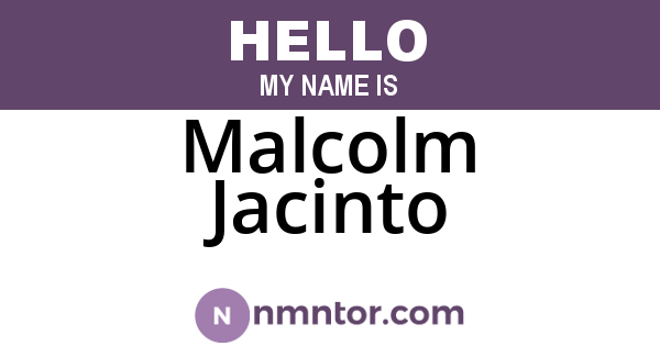 Malcolm Jacinto