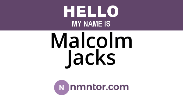 Malcolm Jacks