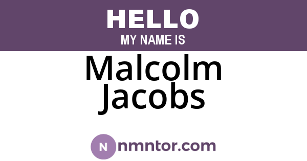 Malcolm Jacobs
