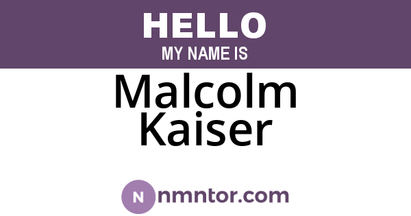 Malcolm Kaiser