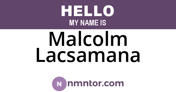 Malcolm Lacsamana