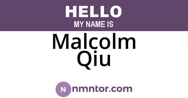 Malcolm Qiu